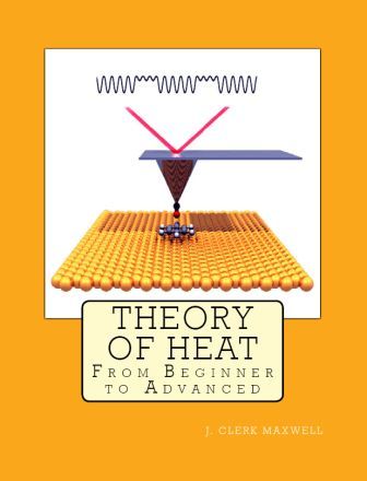 Theory of Heat: “From Beginner to Advanced”