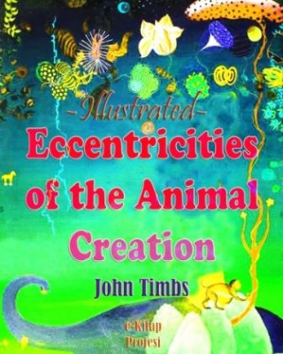 Eccentricities of the Animal Creation