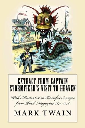 Extract from Captain Stormfield’s Visit to Heaven