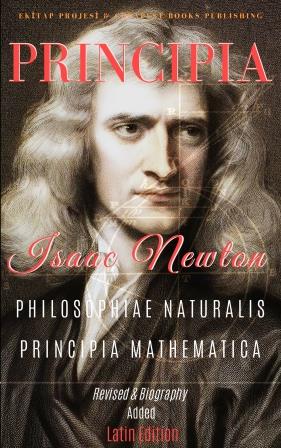 Philosophiae Naturalis Principia Mathematica: [Full and Annotated] (Latin Edition)
